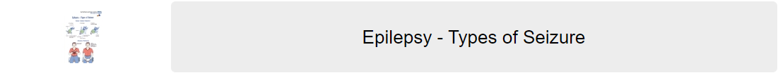 Epilepsy - types of seizure